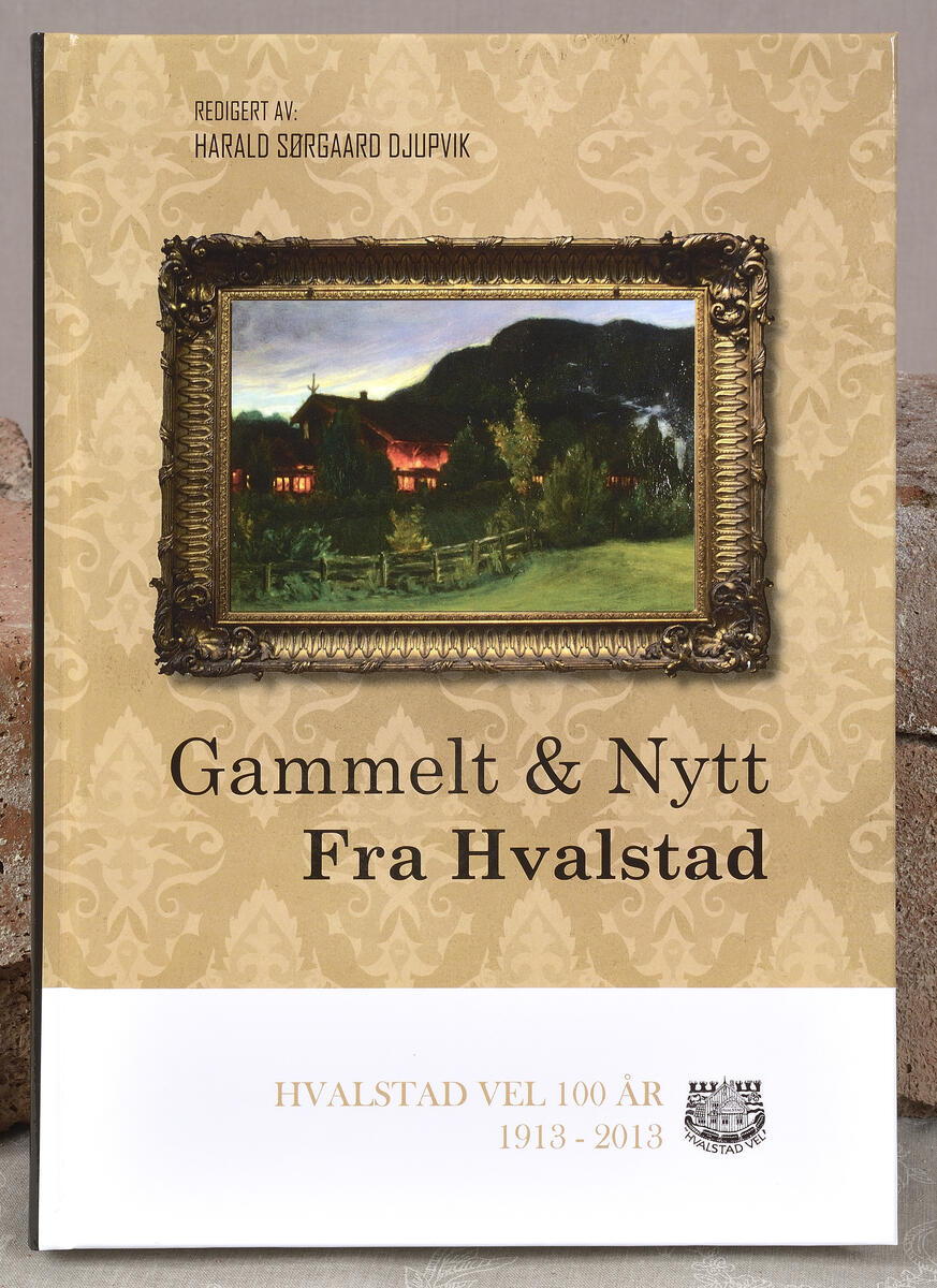 Gammelt & Nytt fra Hvalstad kr. 300,- Lokalhistorie fra nærmiljøet. (Foto/Photo)