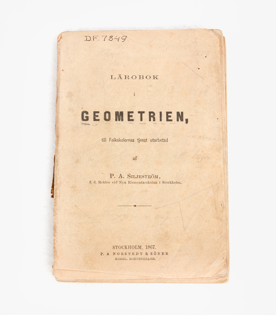 Bok från St Kopparbergs sn. P. A. Siljeström, "Lärobok i geometrien", Sthlm 1867,