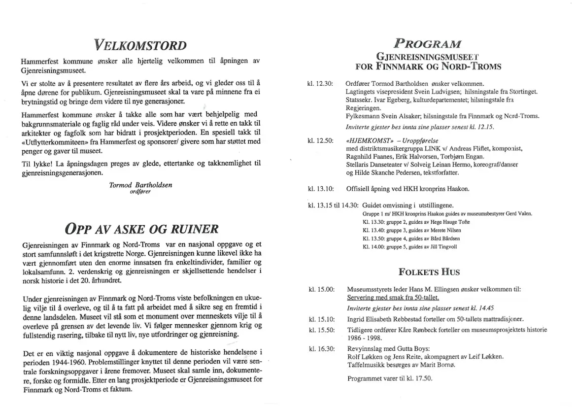 Det originale programmet fra åpningen til Gjenreisningsmuseet for Finnmark og Nord-Troms, 29. juni 1998.