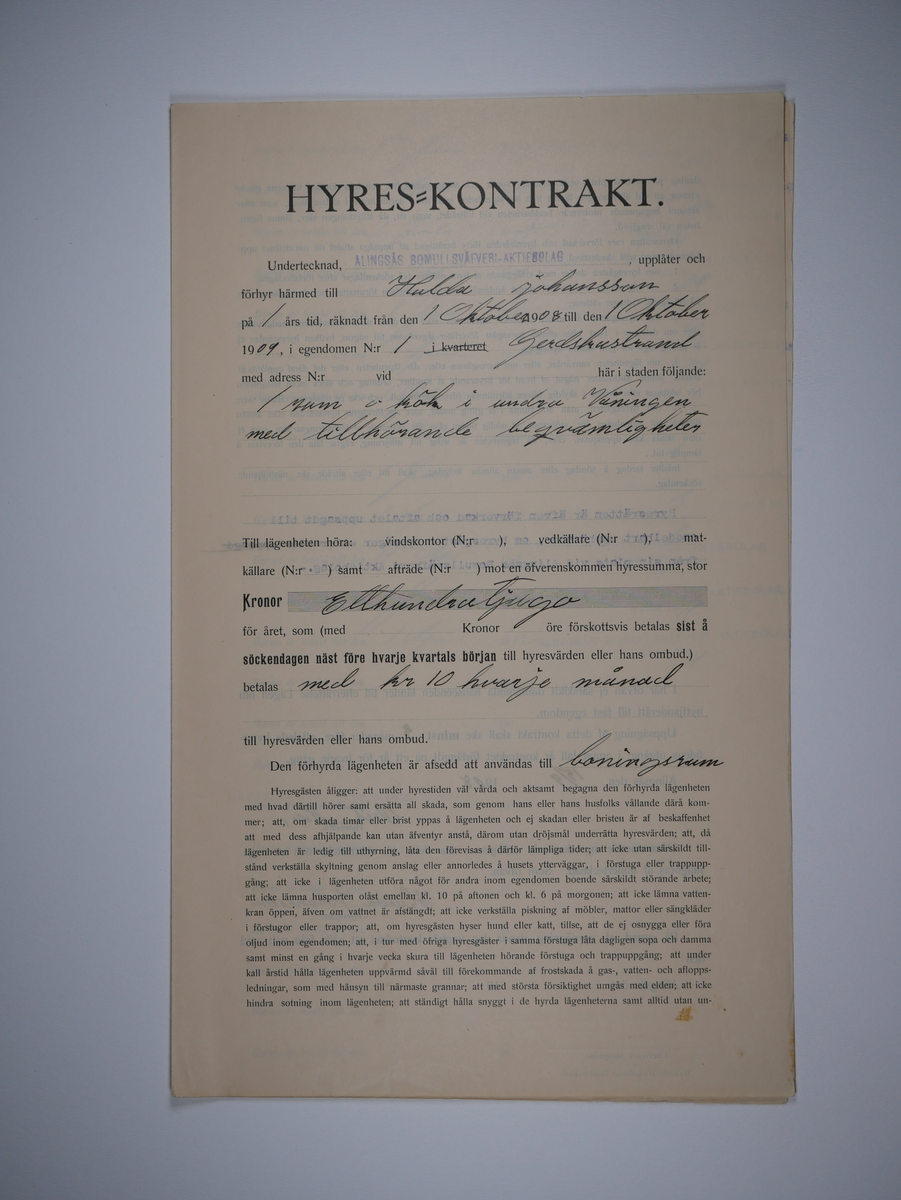 Alingsås Bomullsväveri AB

Hyreskontrakt mellan Alingsås Bomullsväveri AB och anställda.
1903 - 1909.
Fabriken ägde flera fastigheter.

Gåva 1983-05 Almedahls AB, Alingsås