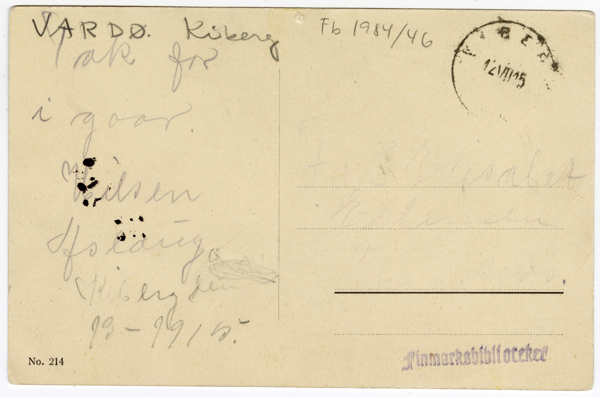 Et postkort med motiv fra Kiberg, havna med båter. Fastlandet med kai i bakgrunnen. Postkortet er send til Elisabeth Esbensen fra Aslaug og stemplet 12.VII.15.