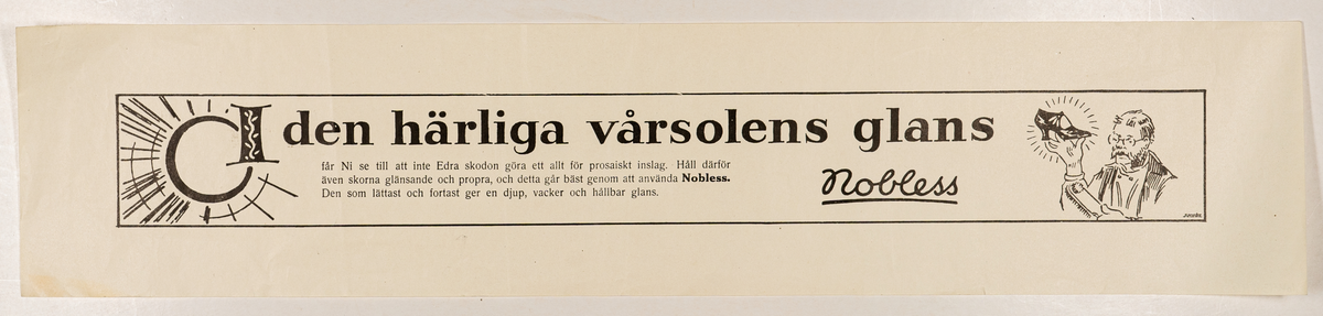 Reklamannonser, svart tryck, för Nobless skovårdsmedel. Från 1925-1928.