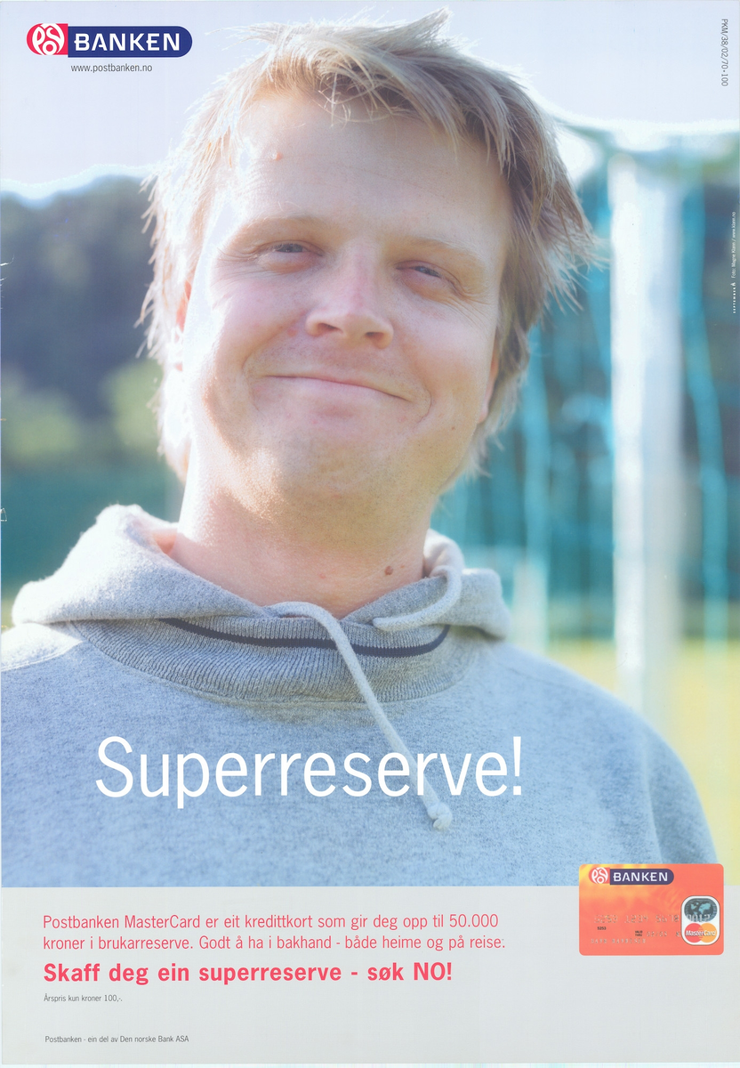 Tosidig plakat med tekst på nynorsk og bokmål. Motiv og Tekst. "Superreserve! Skaff deg superreserve  - søk NÅ!" Postbanklogo.