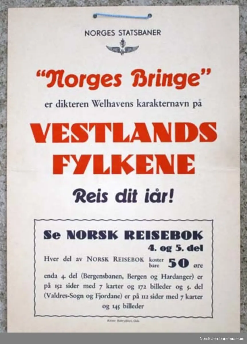 Reklameplakat : "Norges bringe" er dikteren Welhavens karakternavn på Vestlandsfylkene. Reis dit i år.