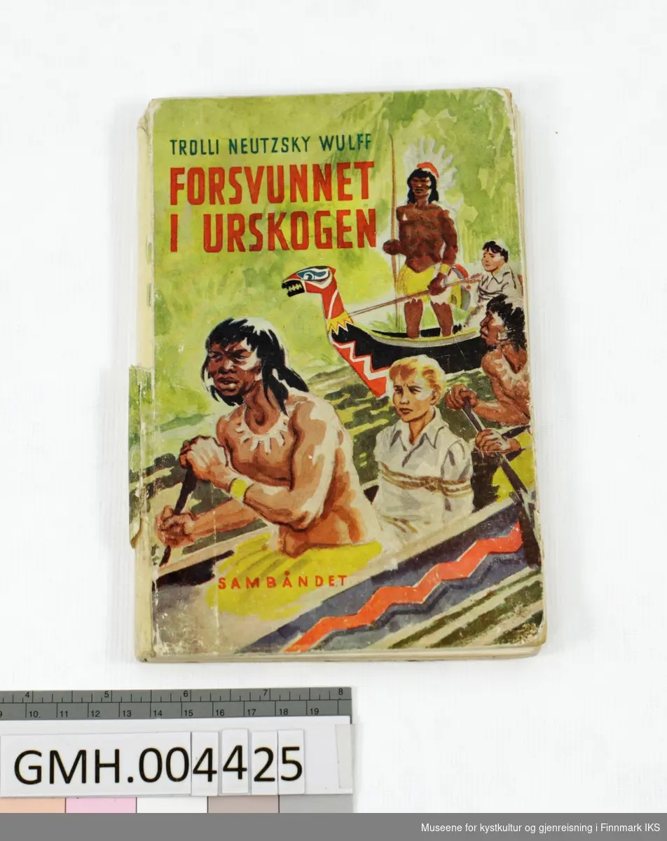Bok: Trolli Neutzsky Wulff. Forsvunnet i urskogen. Sambåndet, Bergen, 1948.
