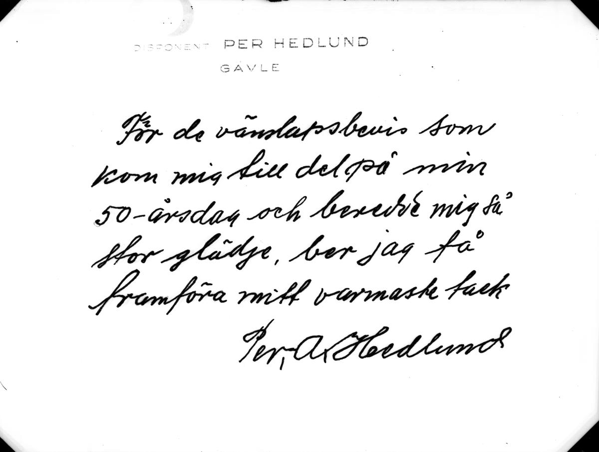 Disponent vid Gävle Varv, Per Algot Hedlunds  50-årsdag. Januari 1945.
