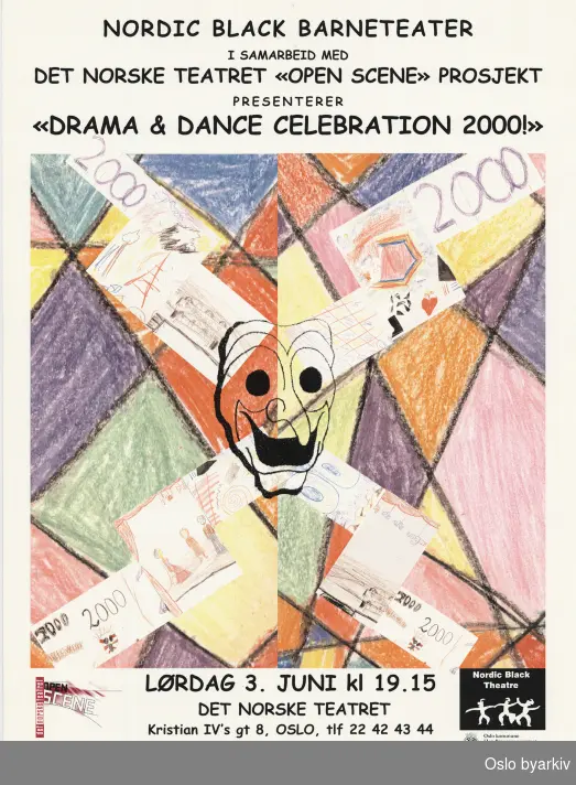 Plakat for forestillingen Drama and dance celebration 2000...Oslo byarkiv har ikke rettigheter til denne plakaten. Ved bruk/bestilling ta kontakt med Nordic Black Theatre (post@nordicblacktheatre.no)