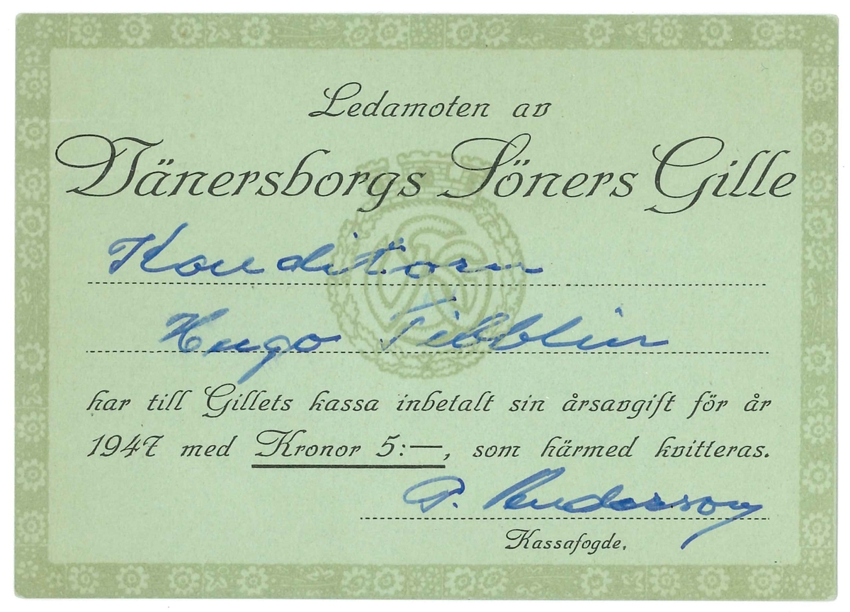 Medlemskort från Vänersborgs Söners Gille. Ljusgrönt kort med svart tryck. 
Kortet avser år 1935 och för Konditor Hugo Tibblin. Kortet är undertecknat av föreningens kassafogde.