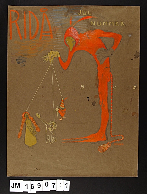 Färglagd teckning på brunt, kraftigt papper föreställande ett rött troll, med röd snodd till svans, håller med högra handens spretiga fingrar tre trådar där det hänger spratteldockor i rött och gult. På teckningens över högra hörn står texten "RIDÅ" i rött, "Julnummer" i gult, och glest i mitten av teckningen står "1905" i gult.

På baksidan av pappret är det påbörjat en skiss i blyerts föreställande en hundliknande figur i ett landskap. Överst på skissen står skrivet i svart bläck "Gåva 5/6 -56 till J.M.".