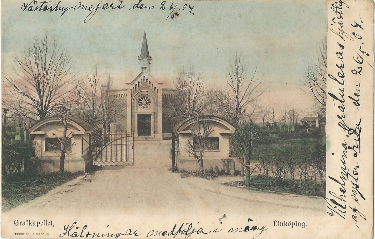 Vykort Gravkapellet på norra kyrkogården i Linköping.
gravkapell, kyrkogård, Linköping,
Poststämplat 26 maj 1906
Fröberg  Finspong