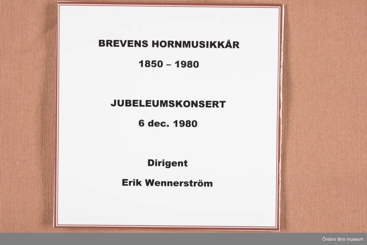 Brevens Hornmusikkår 1850-1980

Jubeleumskonsert 6/12 1980

Dirigent Erik Wennerström