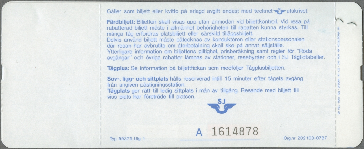 Två ljusblå ihophäftade biljetter där den övre har tryckt text i svart:
"SJ TVÅ SITTPLATS 2 KL
GÄVLE - MJÖLBY
Dag Mån År 21.03.92 Tåg 861 Avg tid 08.12 Ank tid 12.56 Vagn 31 Platsnummer Gång 73 97
ICKE RÖKARE Pris SEK 40:-".
Biljetten har ett hål efter biljettång. När biljettången användes blev också "2489" präglat på baksidan intill hålet. Den andra biljetten, gällande för en fortsättning på resan har följande tryckta text i svart:
"MJÖLBY - MALMÖ
Tåg 29 Avg tid 13.02 Ank. tid 17.00 Vagn 17 Platsnummer Fönster 95 96 Pris SEK 0:-".
Biljetterna har mönster av SJ's logga, vingarna med initialerna ovanför samt tunna linjer som krokar i varandra och bildar en stor virvel. Båda biljetterna har perforerade linjer för avskiljning av cirka en fjärdedel av biljetternas bredd, till höger. På baksidorna finns regler/information för biljetterna. 
Se bilaga till samlingar.
