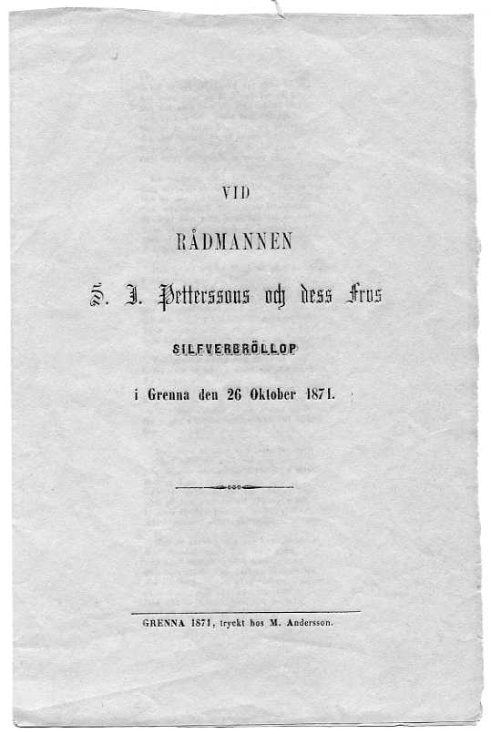Vikt ark med två dikter, framsidan: "Vid Rådmannen S. J. Petterssons och dess frus SILFVERBRÖLLOP i Grenna den 26 oktober 1871." Frun var sannolikt Christina Abrahamsdotter