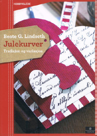Bokomslaget til boka Julekurver av Bente  G. Lindseth. På omslaget vises en fletter papirjulekurv.