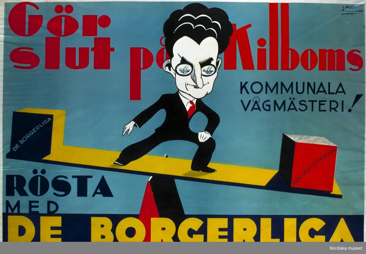 Borgerlig valaffisch. "Gör slut på Kilboms kommunala vågmästeri!" Andrakammarvalet 1928 även kallat Kosackvalet.